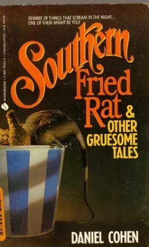 Cover of Southern Fried Rat and Other Gruesome Tales