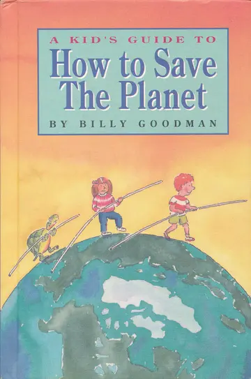 Cover of A Kid's Guide to How to Save the Planet