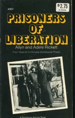Cover of Prisoners of liberation Four years in a Chinese Communist prison