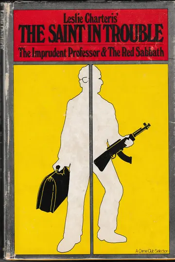 Cover of Leslie Charteris' the Saint in trouble