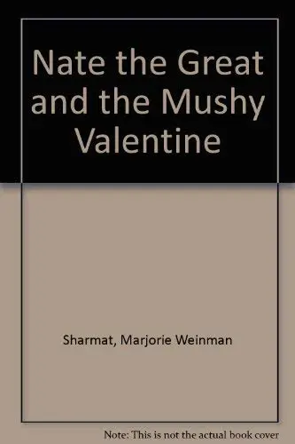 Cover of Nate the Great and the Mushy Valentine