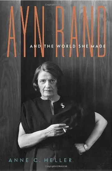 Cover of Ayn Rand and the World She Made