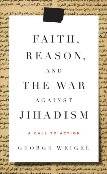 Cover of Faith, Reason, and the War Against Jihadism