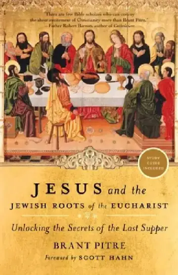 Cover of Jesus and the Jewish Roots of the Eucharist