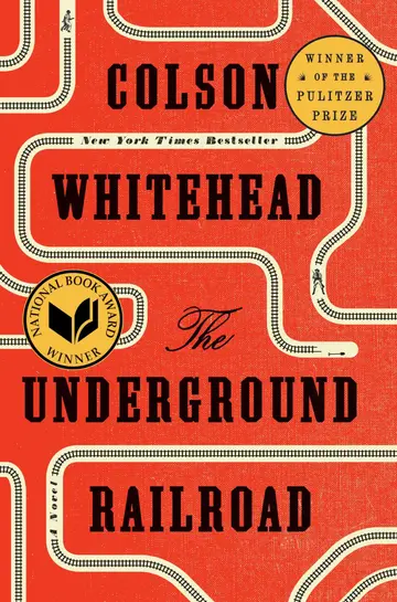 Cover of Underground Railroad (Pulitzer Prize Winner) (National Book Award Winner) (Oprah's Book Club)