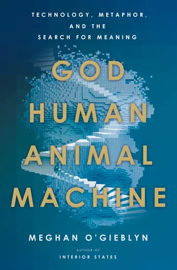 Cover of God, Human, Animal, Machine