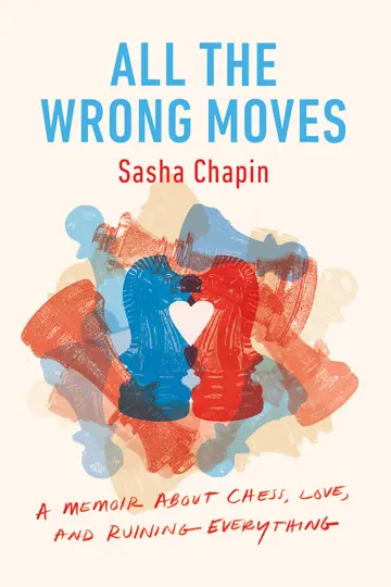 Cover of All the Wrong Moves