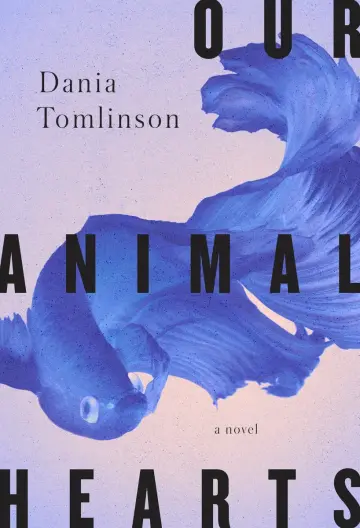 Cover of Our Animal Hearts
