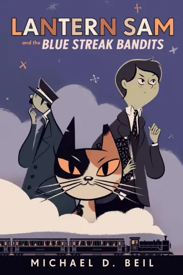 Cover of Lantern Sam and the Blue Streak Bandits