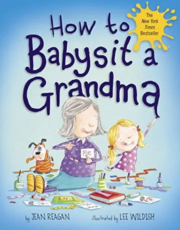 Cover of How to Babysit a Grandma