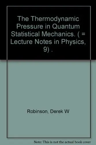 Cover of The Thermodynamic Pressure in Quantum Statistical Mechanics