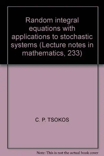 Cover of Random integral equations with applications to stochastic systems
