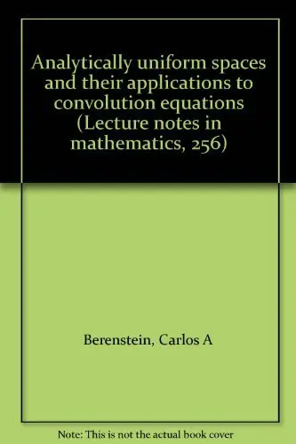 Cover of Analytically uniform spaces and their applications to convolution equations