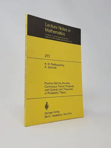 Cover of Positive definite kernels, continuous tensor products, and central limit theorems of probability theory