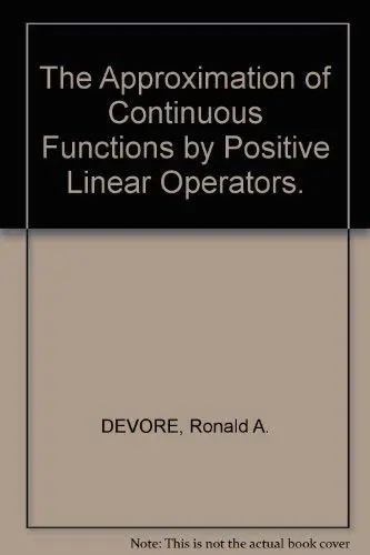 Cover of The Approximation of Continuous Functions by Positive Linear Operators