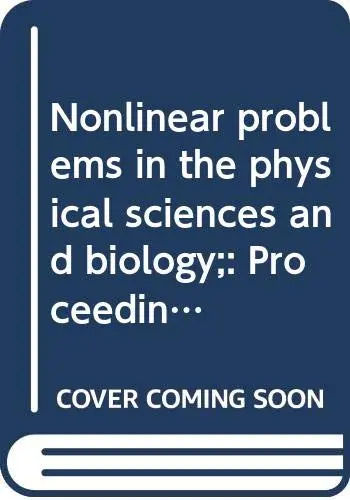 Cover of Nonlinear problems in the physical sciences and biology