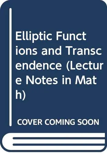 Cover of Elliptic Functions and Transcendence