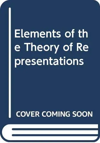 Cover of Elements of the Theory of Representations