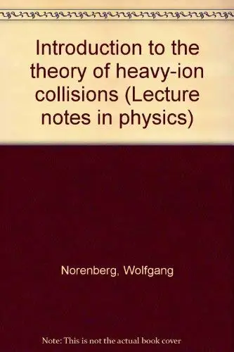 Cover of Introduction to the theory of heavy-ion collisions