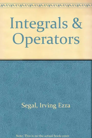 Cover of Integrals & Operators