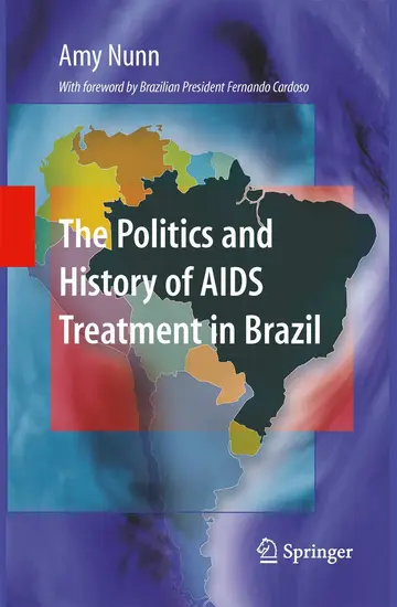 Cover of The Politics and History of Aids Treatment in Brazil