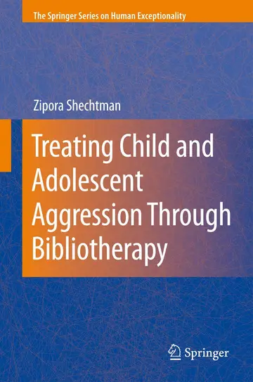 Cover of Treating Child and Adolescent Aggression Through Bibliotherapy, 2ed