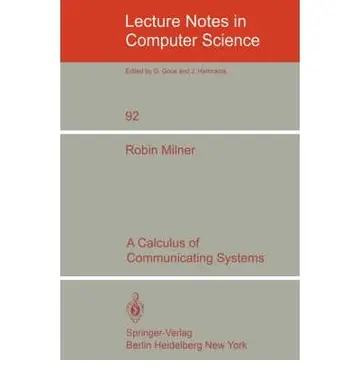 Cover of A Calculus of Communicating Systems