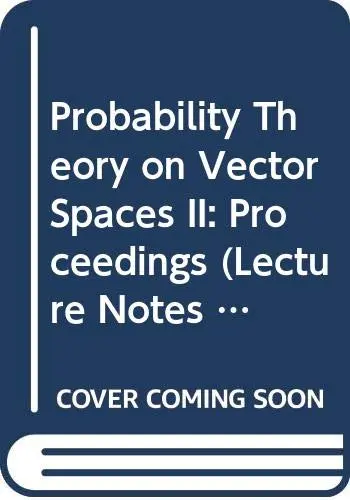 Cover of Probability Theory on Vector Spaces II