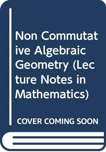 Cover of Non Commutative Algebraic Geometry