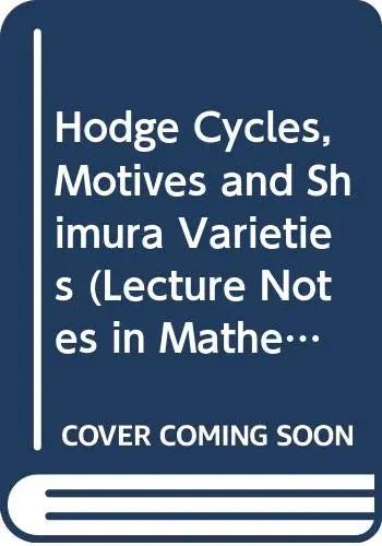 Cover of Hodge Cycles, Motives and Shimura Varieties