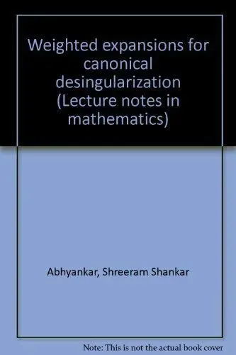 Cover of Weighted expansions for canonical desingularization