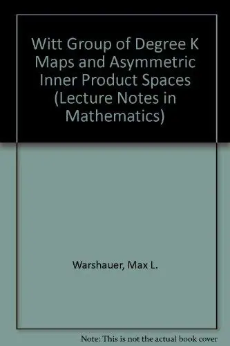 Cover of Witt Group of Degree K Maps and Asymmetric Inner Product Spaces