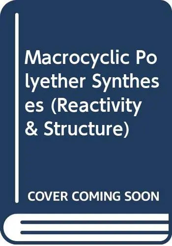 Cover of Macrocyclic Polyether Syntheses