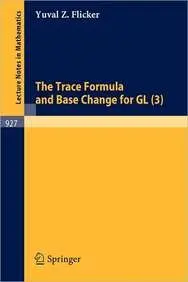 Cover of Trace Formula and Base Change for Gl 3