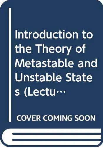 Cover of Introduction to the Theory of Metastable and Unstable States