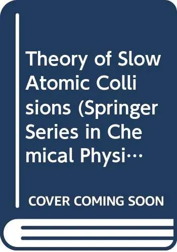 Cover of Theory of Slow Atomic Collisions