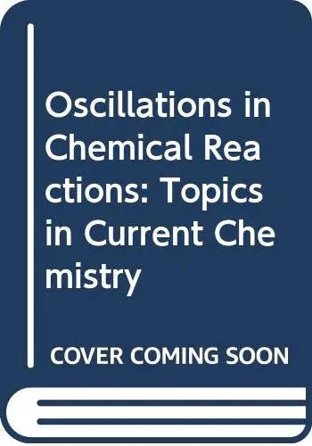 Cover of Oscillations in Chemical Reactions