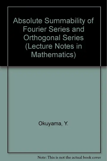 Cover of Absolute Summability of Fourier Series and Orthogonal Series