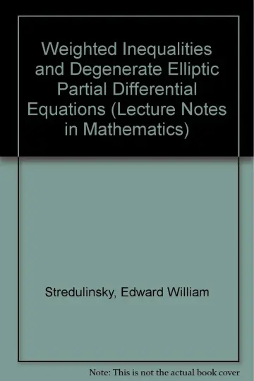 Cover of Weighted Inequalities and Degenerate Elliptic Partial Differential Equations