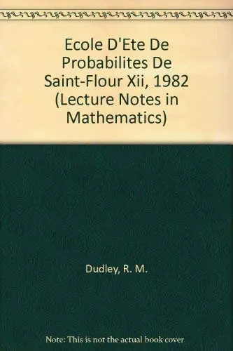 Cover of Ecole D'Ete De Probabilites De Saint-Flour Xii, 1982
