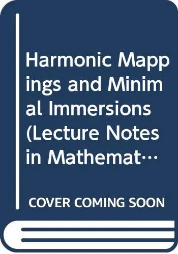 Cover of Harmonic Mappings and Minimal Immersions