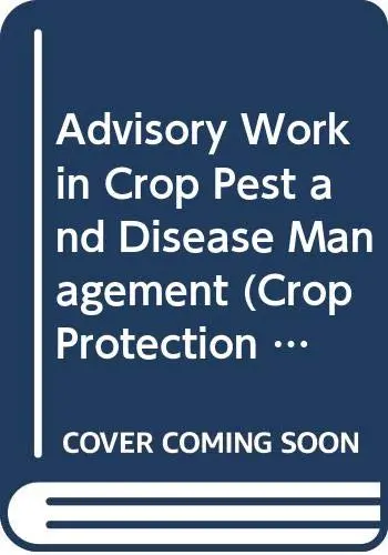 Cover of Advisory Work in Crop Pest and Disease Management