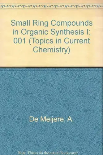 Cover of Small Ring Compounds in Organic Synthesis I