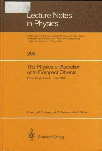 Cover of The Physics of Accretion Onto Compact Objects