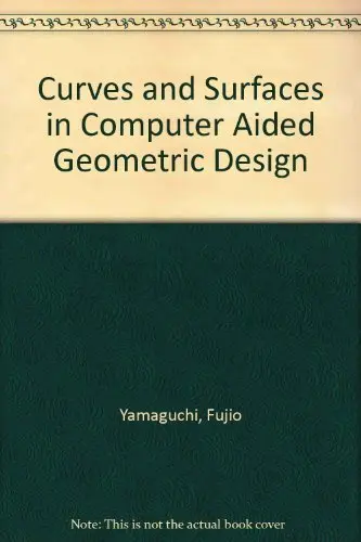 Cover of Curves and Surfaces in Computer Aided Geometric Design
