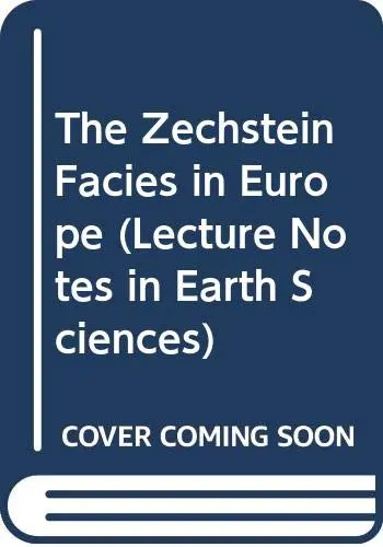 Cover of The Zechstein Facies in Europe