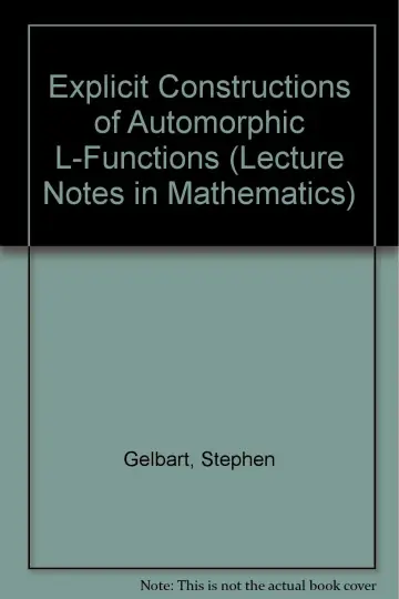 Cover of Explicit Constructions of Automorphic L-Functions