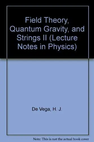 Cover of Field Theory, Quantum Gravity, and Strings II