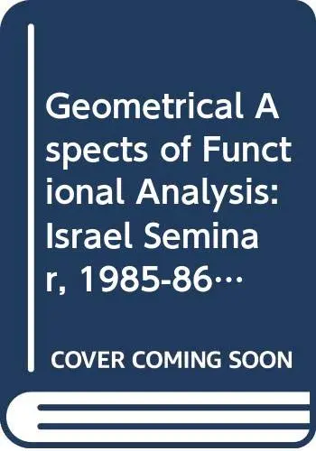 Cover of Geometrical Aspects of Functional Analysis
