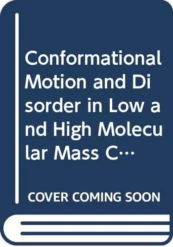Cover of Conformational Motion and Disorder in Low and High Molecular Mass Crystals